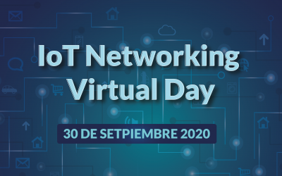 El IoT Networking Virtual Day ya tiene fecha