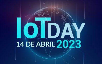 Se acerca el “IoT Day 2023”, el evento más importante de Internet de las Cosas